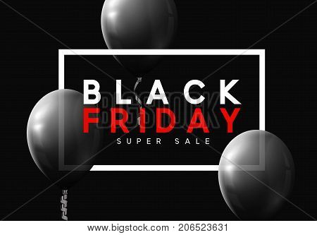 Black Friday sale, banner, poster advert. Card offert promotion design. Background black air balloon