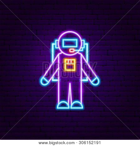 Astronaut Neon Label. Vector Illustration Of Space Promotion.