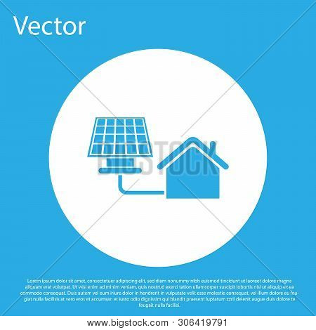 Blue House With Solar Panel Icon Isolated On Blue Background. Ecology, Solar Renewable Energy. Eco-f