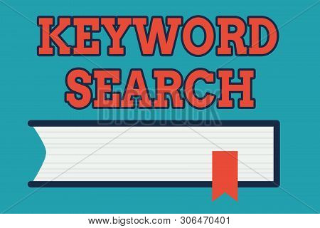 Text Sign Showing Keyword Search. Conceptual Photo Using Word Or Term To Look Correct Subject Associ