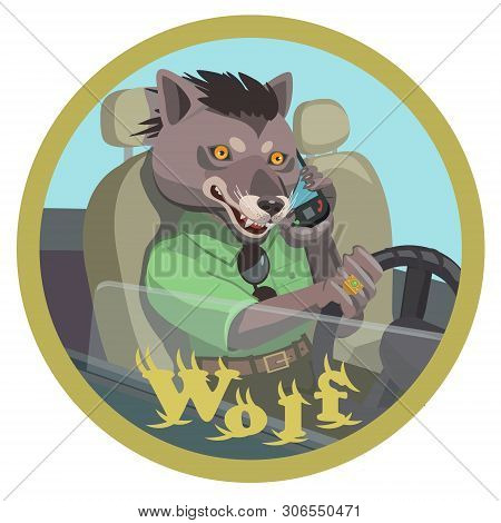 Wolf Talking On A Mobile Phone, Holding The Steering Wheel Of The Car, He Is Happy With His Life, Ma