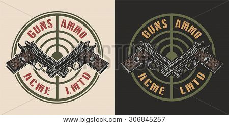Vintage Military Round Logotype With Crossed Pistols And Gun Sight Isolated Vector Illustration