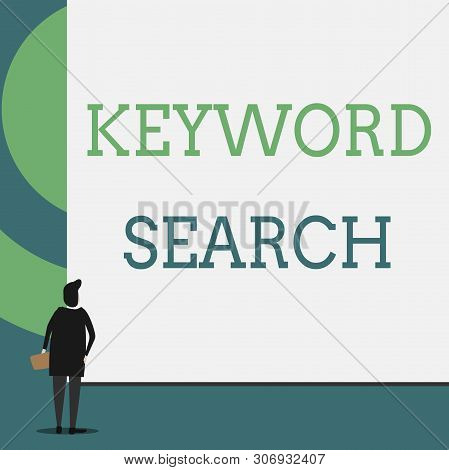 Text Sign Showing Keyword Search. Conceptual Photo Using Word Or Term To Look Correct Subject Associ