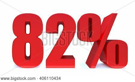 82 Percent Off 3d Sign On White Background, Special Offer 82% Discount Tag, Sale Up To 82 Percent Of