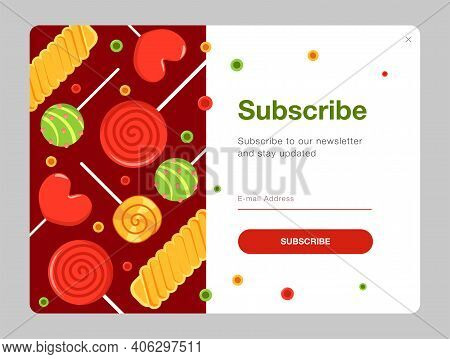 Newsletter Design With Candies. Colorful Sweets, Lollypops Vector Illustration With Subscribe Button