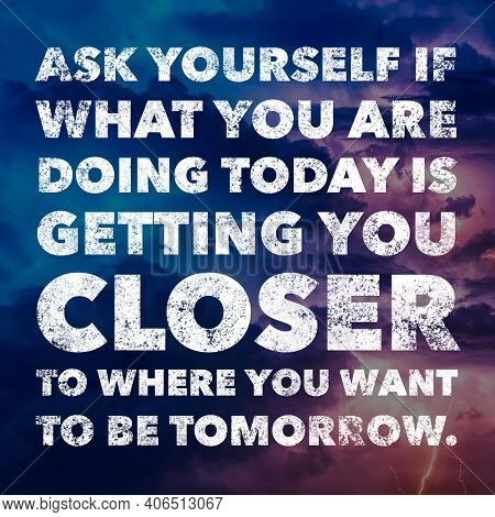 Quote. Best Inspirational And Motivational Quotes And Saying About Life, Wisdom, Positive, Uplifting