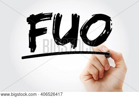 Fuo - Fever Of Unknown Origin Acronym With Marker, Medical Concept Background