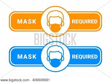 Face Mask And Face Covering Required Vector