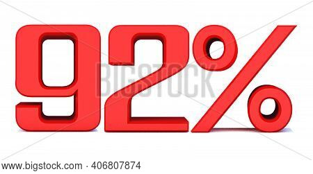 92 Percent Off 3d Sign On White Background, Special Offer 92% Discount Tag, Sale Up To 92 Percent Of