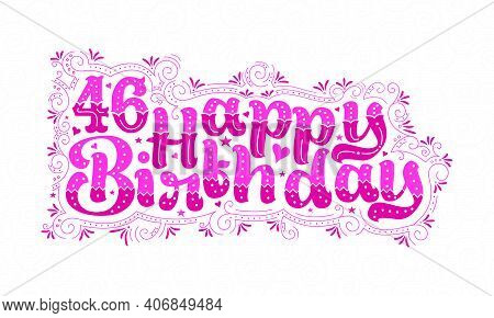 46th Happy Birthday Lettering, 46 Years Birthday Beautiful Typography Design With Pink Dots, Lines, 