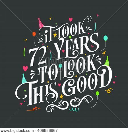 It Took 72 Years To Look This Good - 72 Birthday And 72 Anniversary Celebration With Beautiful Calli