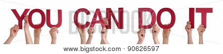 Hands Holding Straight Word You Can Do It