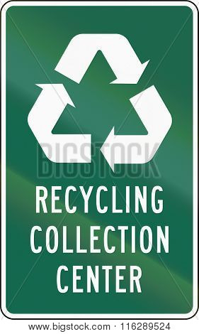 United States Mutcd Road Sign - Recycling Collection Center