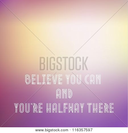 Motivational words concept. Vector illustration of words Believe  You Can It written with handwritin