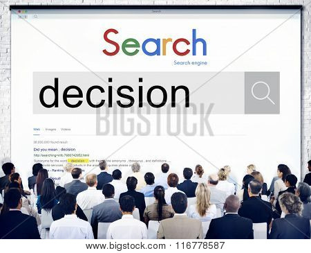 Decision Decide Deciding Determination Opportunity Concept