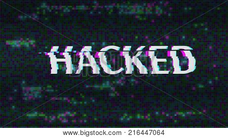 Hacked. Glitched. Abstract Digital Background. Vector Illustration.