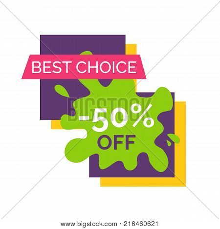Best hoice -50 off, emblem represented on promotional poster with decorated headline, vector illustration isolated on white background
