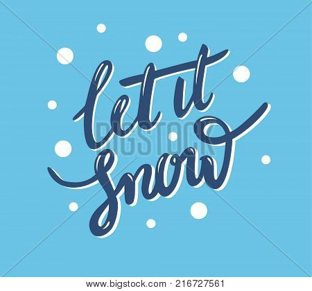 Text Let is snow: vector lettering illustration