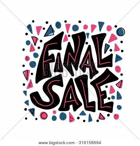 Final Sale Message With Secoration. Vector Promo Concept. Banner Template Design With Quote.