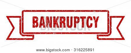 Bankruptcy Grunge Ribbon. Bankruptcy Sign. Bankruptcy Banner