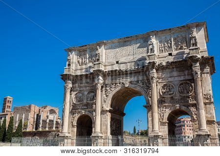 The Arch Of Constantine A Triumphal Arch In Rome, Situated Between The Colosseum And The Palatine Hi