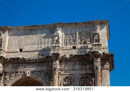 The Arch Of Constantine A Triumphal Arch In Rome, Situated Between The Colosseum And The Palatine Hi
