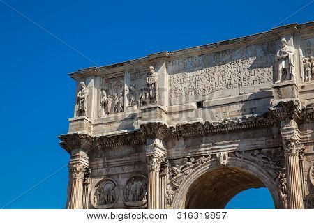 The Arch Of Constantine A Triumphal Arch In Rome, Situated Between The Colosseum And The Palatine Hi