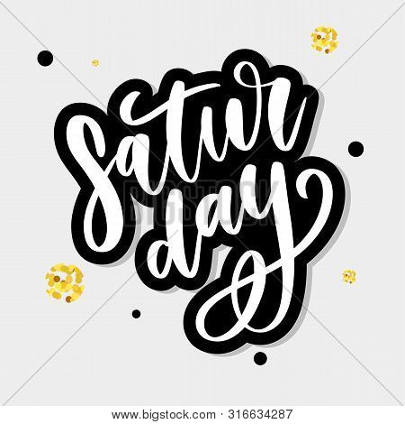 Saturday Logo Template Vector Lettering Calligraphy Text