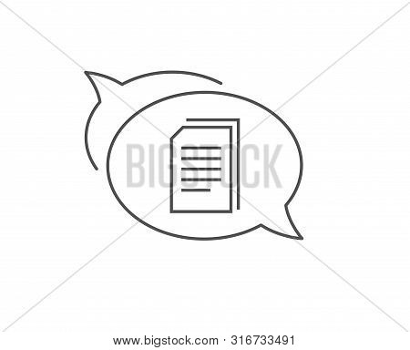 Copy Documents Line Icon. Chat Bubble Design. Copying Files Sign. Paper Page Concept Symbol. Outline