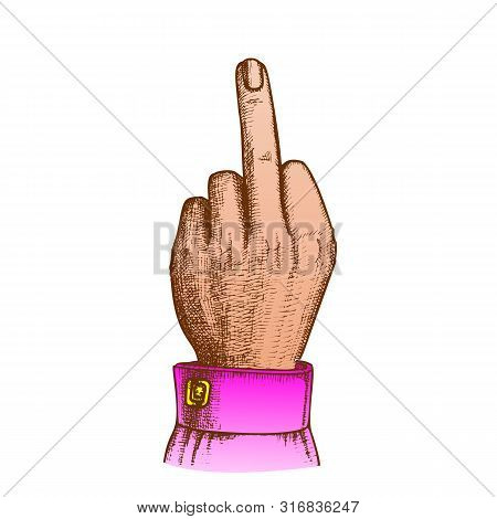 Outrageous Contempt Fuck You Gesture Ink . Female Aggressive Gesture Hand Middle Finger Up Showing S