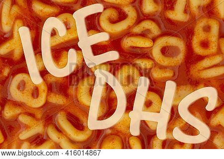 Ice And Dhs Message On Alphabet Soup For Federal Agencies