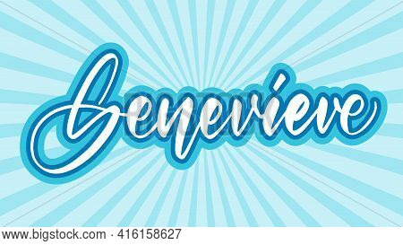 Female Hand Written Name Genevieve With Sunburst And Shadows