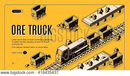 Ore Mining Or Metallurgy Company Isometric Vector Web Banner With Ore Truck Pulling Mining Trolleys 