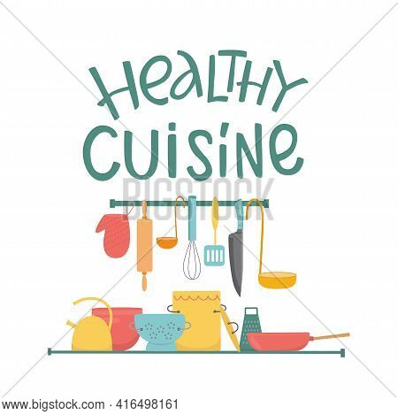 Home Cooking Hand Written Logo Sign On Banner Kitchen Tools, Kitchenware Set. Vector Stock Illustrat