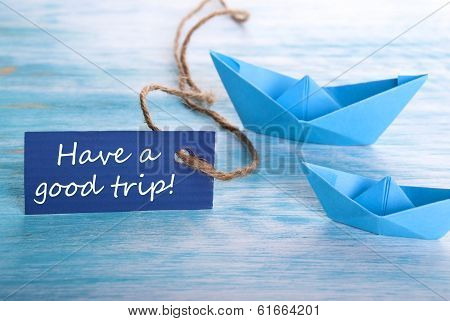 Label With Have A Good Trip