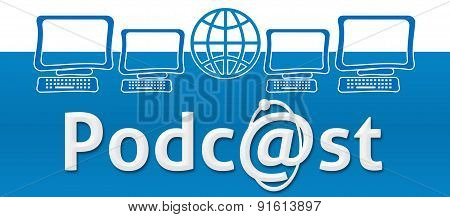 Podcast With Globe And Screens On Top
