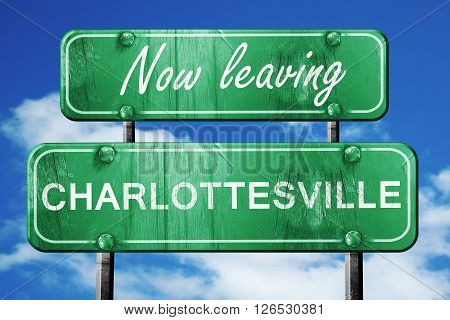 Now leaving charlottesville road sign with blue sky