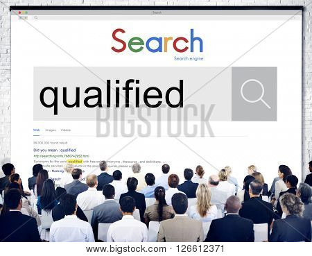Qualified Qualify Qualification Diploma Capacity Concept