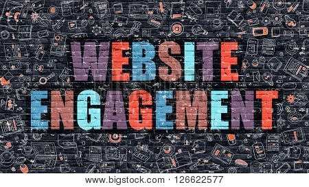 Website Engagement. Multicolor Inscription on Dark Brick Wall with Doodle Icons. Website Engagement Concept in Modern Style. Doodle Design Icons. Website Engagement on Dark Brickwall Background.