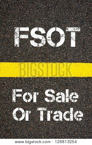 Business Acronym Fsot For Sale Or Trade