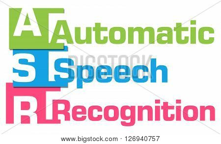 ASR - Automatic Speech Recognition text alphabets written over colorful background.