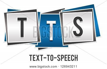 TTS - Text To Speech text alphabets written over blue grey background.