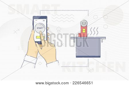 Vector Illustration Of Hands Using Smartphone And Controlling Smart Sous Vide On Kitchen.
