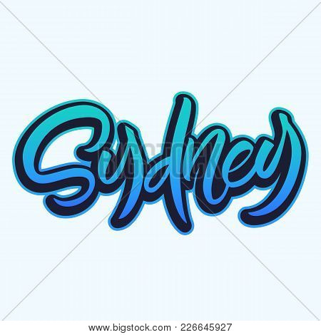 Sydney, Australia. Hand Lettering City Name Design. Hand Drawn Vector Illustration.