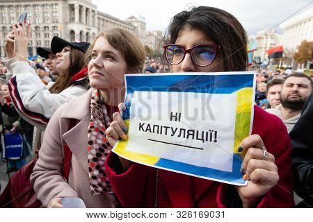 Kyiv, Ukraine - Oct. 06, 2019: Thousands Ukrainians Attend Rally Against Signing Of So-called Steinm