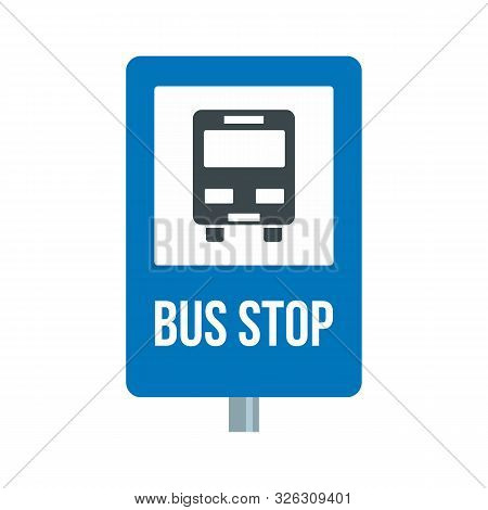 City Bus Stop Sign Icon. Flat Illustration Of City Bus Stop Sign Vector Icon For Web Design