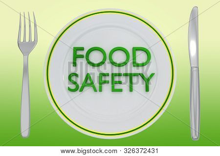 3d Illustration Of Food Safety Title On A White Plate, Along With Silver Knif And Fork, On A Green G