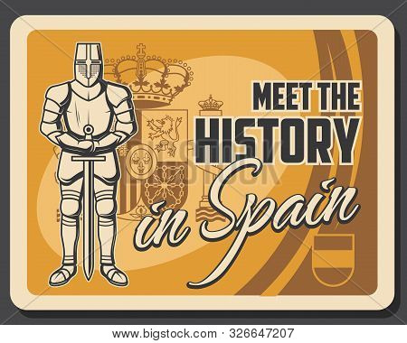 History And Culture Of Spain, Knight, Flag And Spanish Coat Of Arms. Vector Royal Crown, Medieval Kn