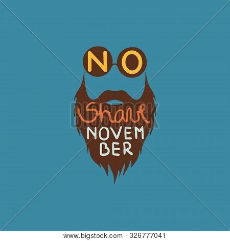 Prostate Cancer Awareness. Beard Silhouette With No Shave November Lettering. Vector Illustration.