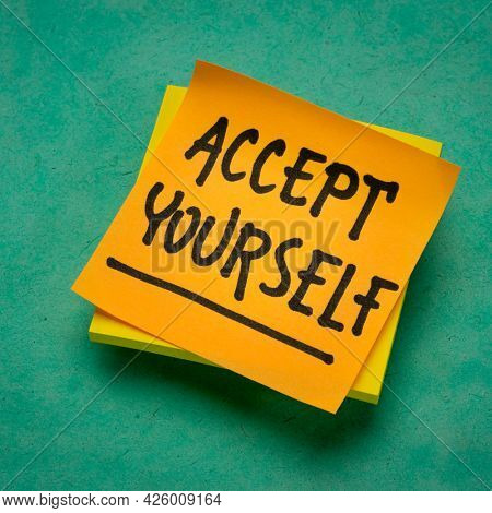 accept yourself - inspirational reminder note, self-acceptance and personal development concept